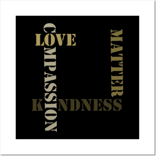 Love Kindness Compassion Posters and Art